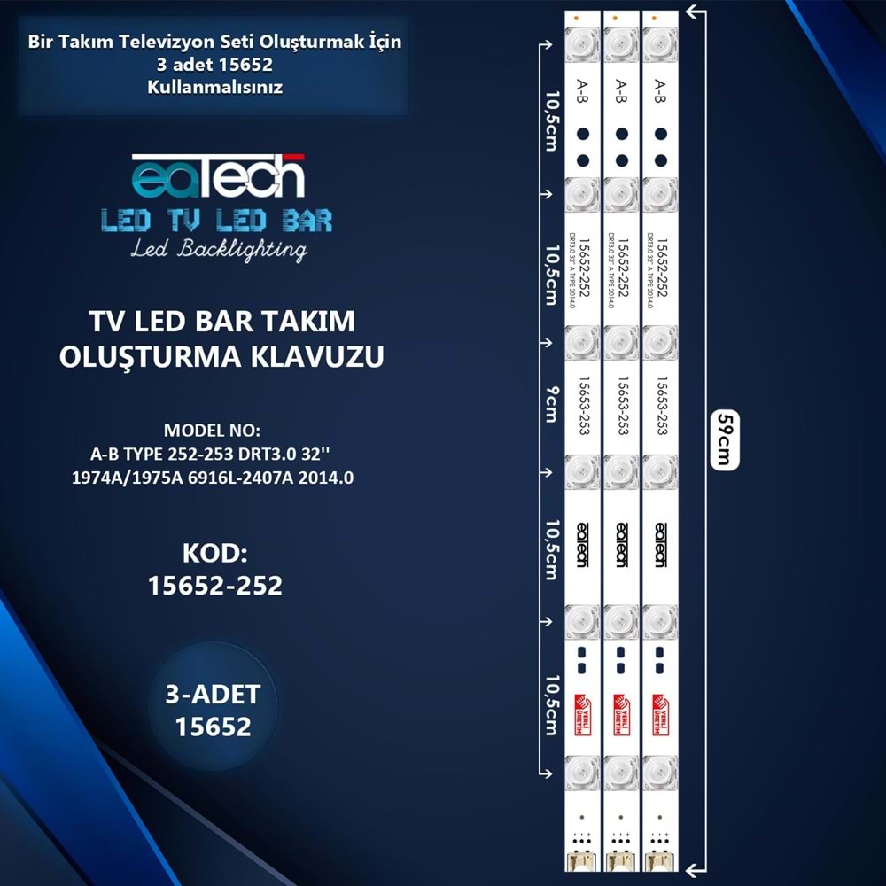 KOD-252-253 32 LG DRT3,0 1974A-1975A 6916L-2407A 2014,0 A/B TYPE 3LÜ TAKIM 59CM 6LED