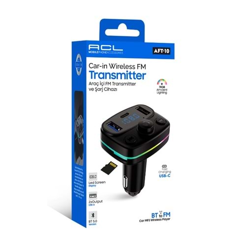 ACL AFT-10 Bluetooth 5.0 Araç İçi FM Transmitter ve Hızlı Şarj Cihazı (Çift USB + Type-C Çıkışlı, 7 Renkli RGB)